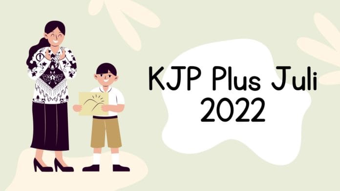 KJP Juli 2022 Hampir Pasti Cair Pada Tanggal Ini, Simak Prediksinya KJP Juli 2022 Hampir Pasti Cair Pada Tanggal Ini, Simak Prediksinya