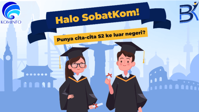 Beasiswa S2 Kominfo 2023 di Dalam dan Luar Negeri : Ini Jadwal, Link, Syarat, dan Cara Daftarnya